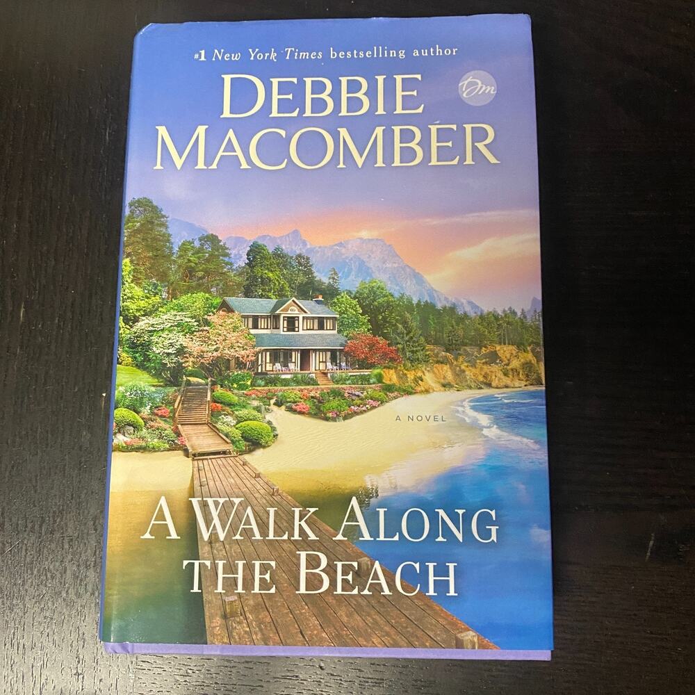 Walk along the Beach : A Novel by Debbie Macomber (2020, Hardcover)